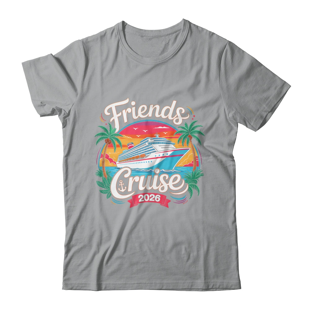 Friends Cruise 2026 Cruise Squad 2026 Matching Friend Group Shirt & Tank Top | teecentury