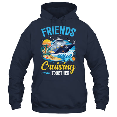 Friends Cruise Vacation Trip Friends Cruising Together 2025 Shirt & Tank Top | teecentury