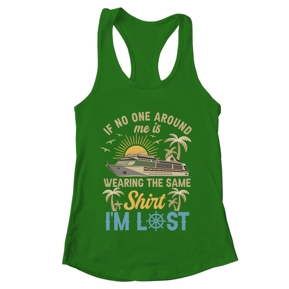 Friends Sisters Family Cruise Ship Vacation If No One Around Shirt & Tank Top | teecentury