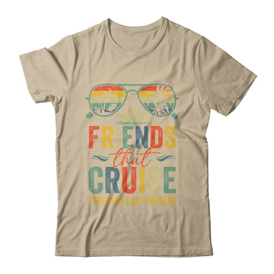 Friends That Cruise Together Last Forever Bestie Cruising Shirt & Tank Top | teecentury
