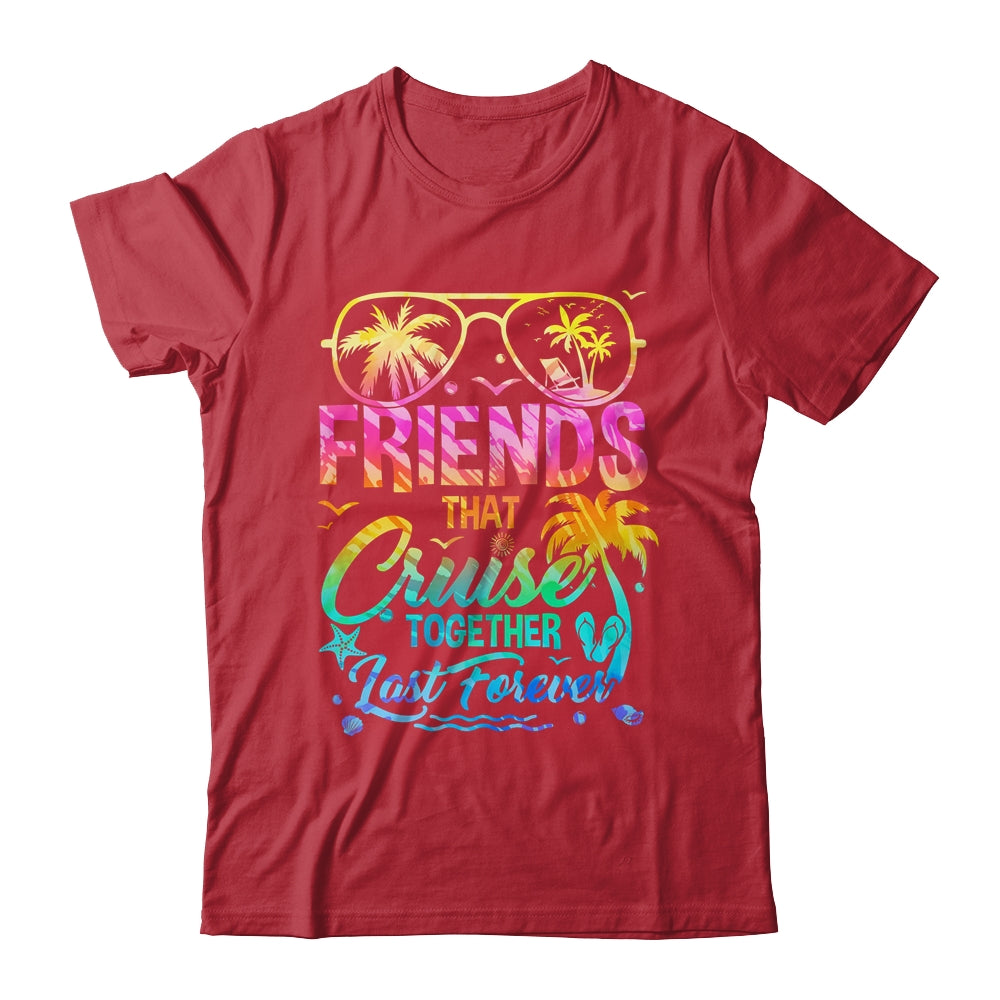 Friends That Cruise Together Last Forever Cruising Matching Shirt & Tank Top | teecentury