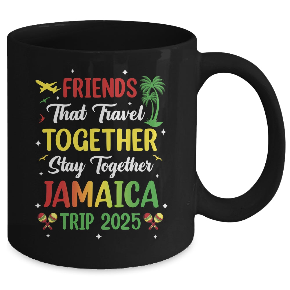 Friends That Travel Together Jamaica 2025 Girls Trip Group Mug | teecentury