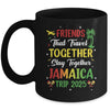 Friends That Travel Together Jamaica 2025 Girls Trip Group Mug | teecentury
