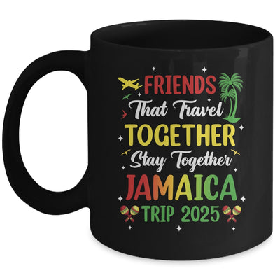 Friends That Travel Together Jamaica 2025 Girls Trip Group Mug | teecentury