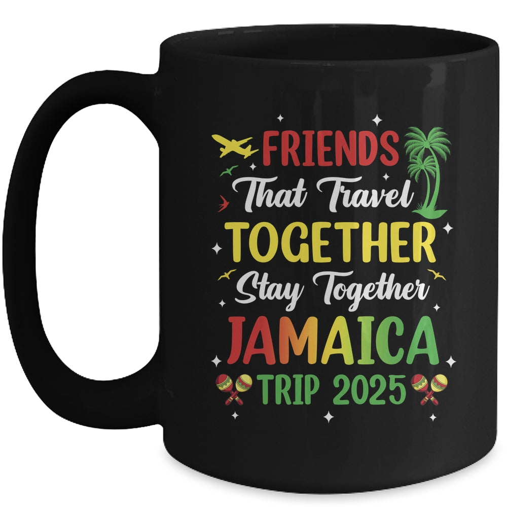Friends That Travel Together Jamaica 2025 Girls Trip Group Mug | teecentury