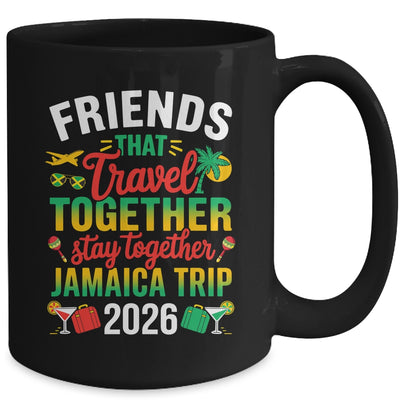 Friends That Travel Together Jamaica Trip 2026 Sister Girls Mug | teecentury