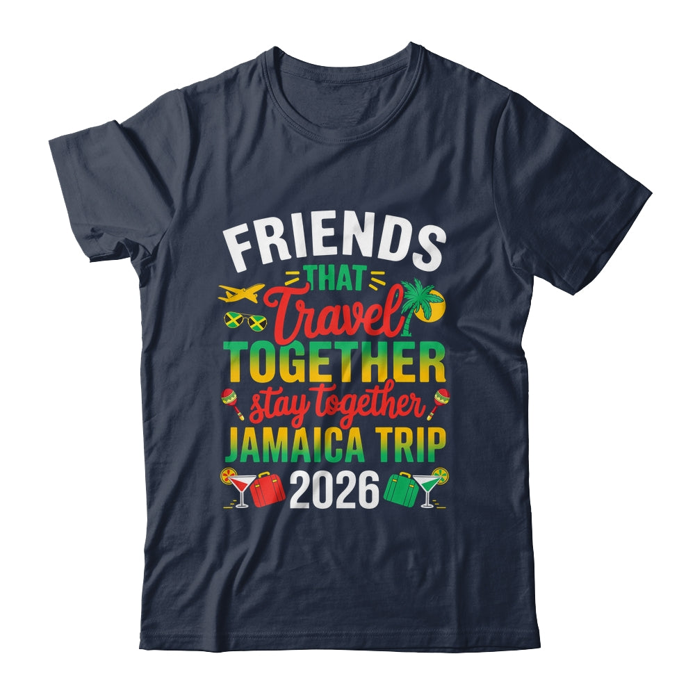 Friends That Travel Together Jamaica Trip 2026 Sister Girls Shirt & Tank Top | teecentury
