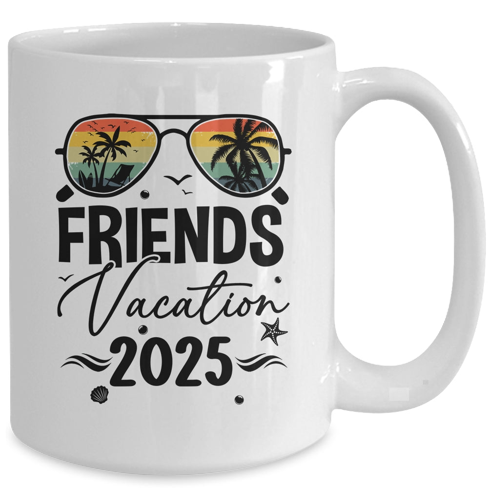 Friends Vacation 2025 Making Memories Together Girls Trip Mug | teecentury