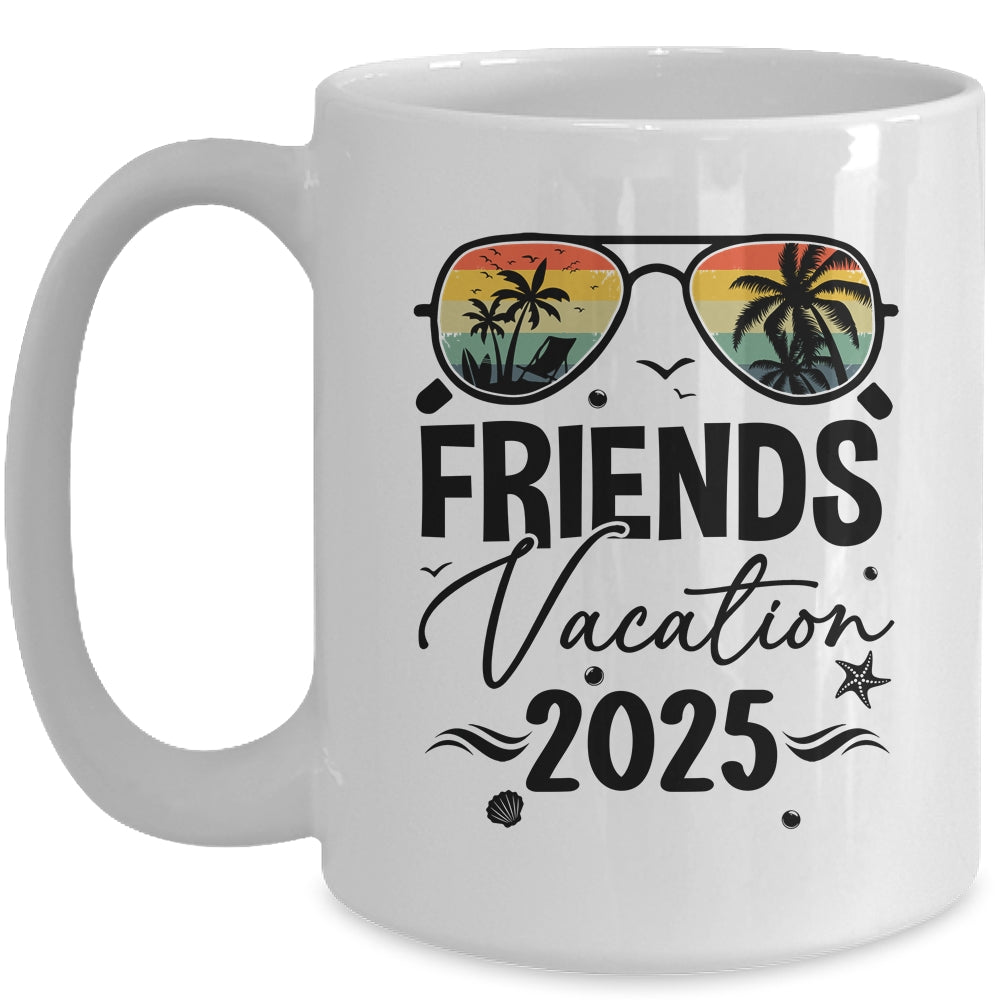 Friends Vacation 2025 Making Memories Together Girls Trip Mug | teecentury