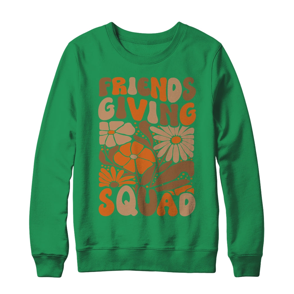 Friendsgiving Squad Friends Giving Womens Thanksgiving Squad Shirt & Sweatshirt | teecentury