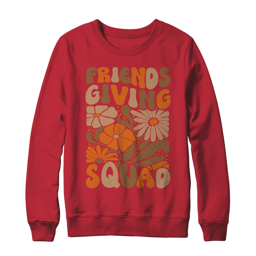 Friendsgiving Squad Friends Giving Womens Thanksgiving Squad Shirt & Sweatshirt | teecentury