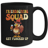 Friendsgiving Squad Get Flocked Up Thanksgiving Mug | teecentury