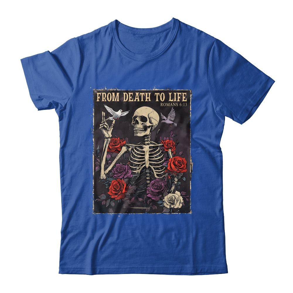 From Death To Life Christian Bible Vintage Gothic Skeleton Shirt & Hoodie | teecentury