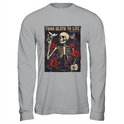 From Death To Life Christian Bible Vintage Gothic Skeleton Shirt & Hoodie | teecentury