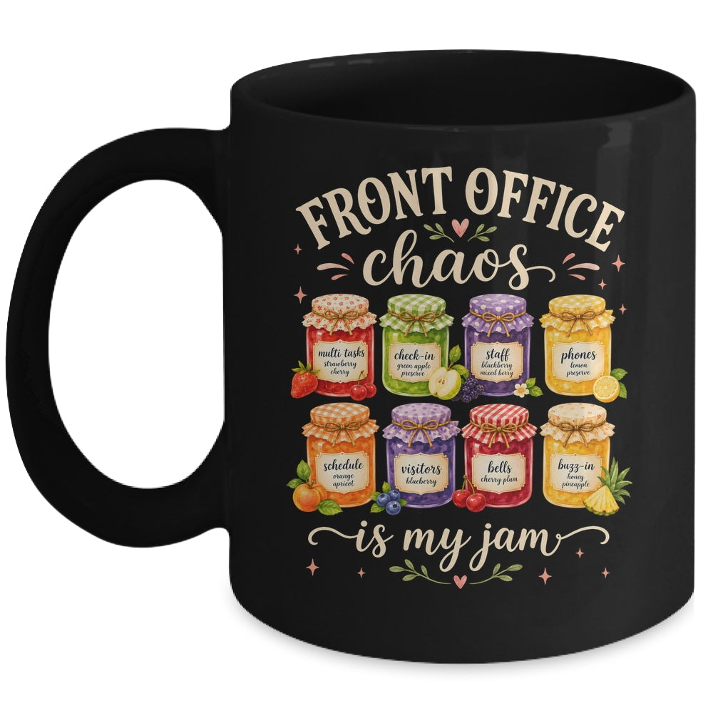 Front Office Chaos Is My Jam Funny School Secretary Admin Mug | teecentury