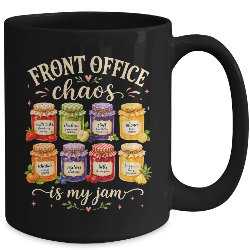 Front Office Chaos Is My Jam Funny School Secretary Admin Mug | teecentury