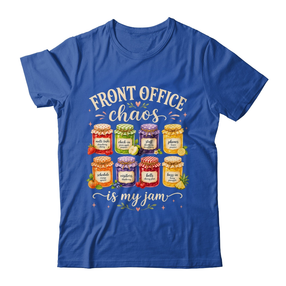 Front Office Chaos Is My Jam Funny School Secretary Admin Shirt & Hoodie | teecentury