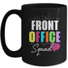 Front Office Dream Team School Secretary Front Office Mug | teecentury