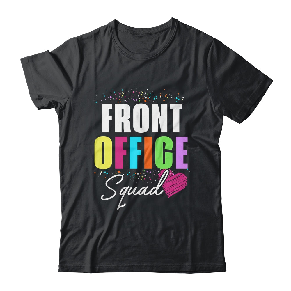 Front Office Dream Team School Secretary Front Office Shirt & Hoodie | teecentury