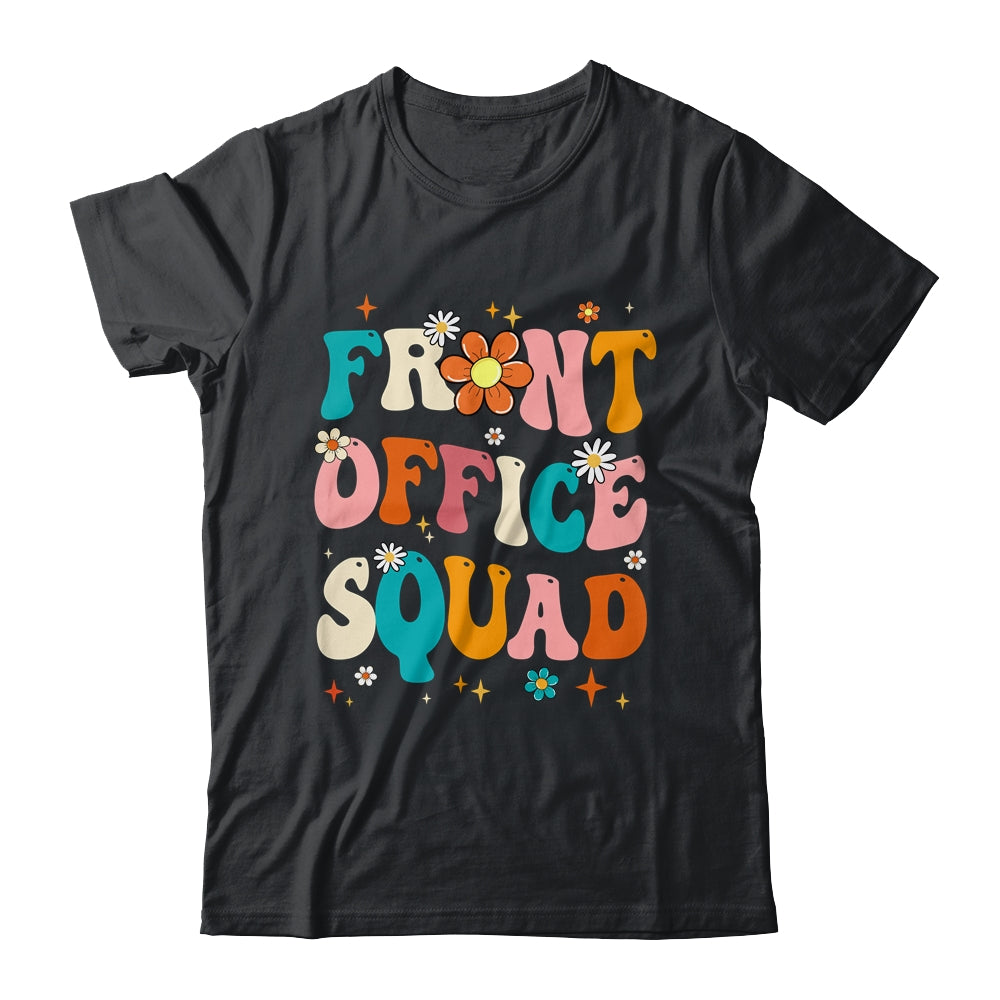 Front Office Squad Team For Administrative Assistants Shirt & Hoodie | teecentury