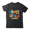 Front Office Squad Team For Administrative Assistants Groovy Shirt & Hoodie | teecentury