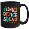 Front Office Squad Team For Administrative Assistants Mug | teecentury