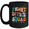 Front Office Squad Team For Administrative Assistants Mug | teecentury