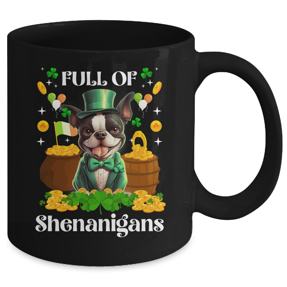 Full Of Shenanigans Boston Terrier St Patrick's Day Dog Mug | teecentury