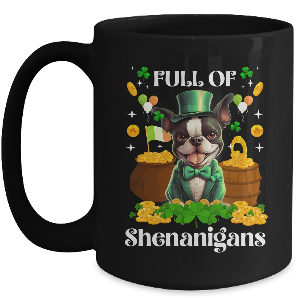 Full Of Shenanigans Boston Terrier St Patrick's Day Dog Mug | teecentury