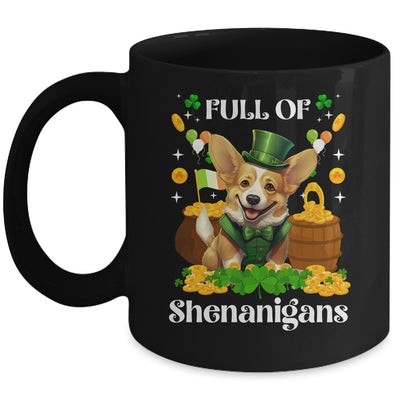 Full Of Shenanigans Corgi St Patrick's Day Dog Mug | teecentury