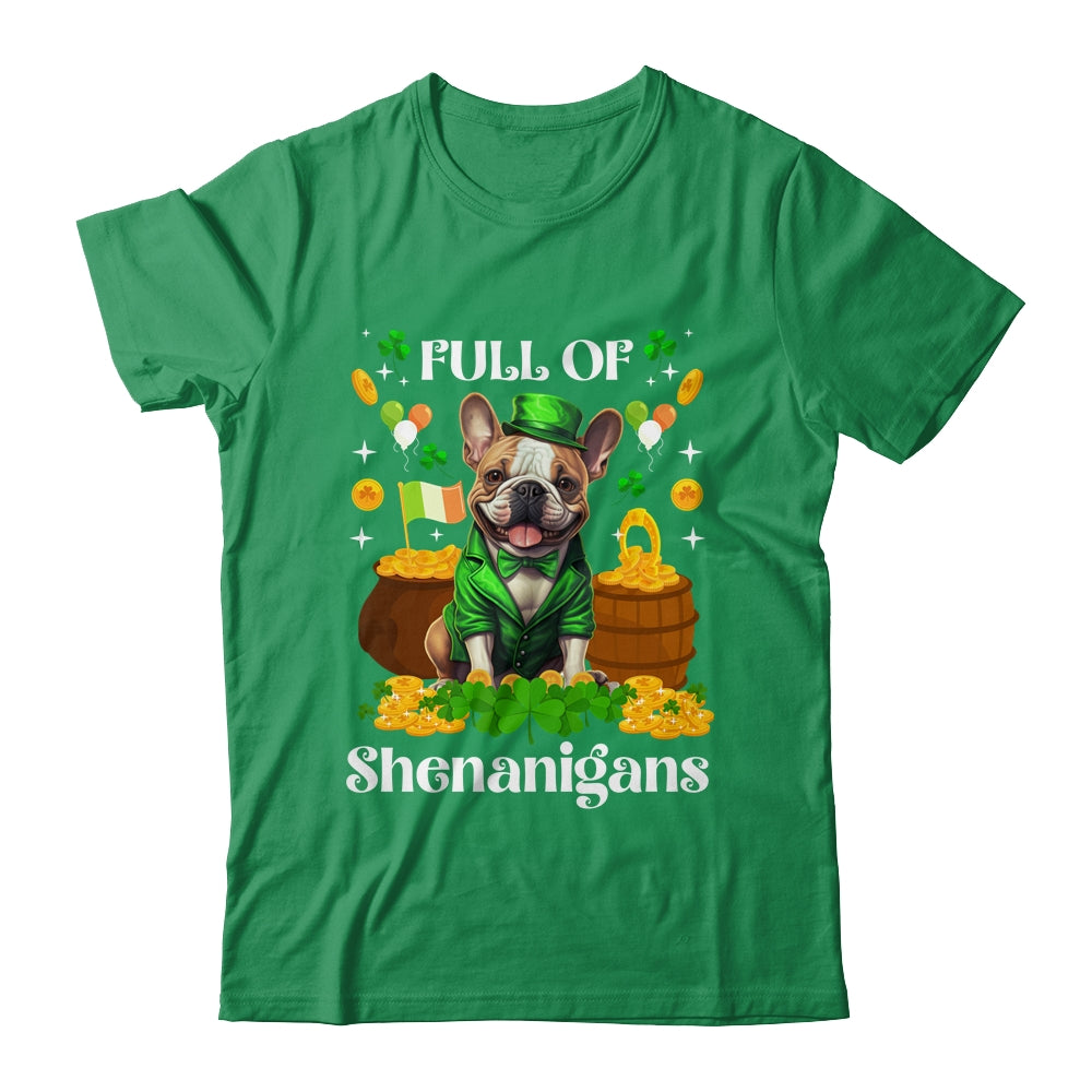 Full Of Shenanigans French Bulldog St Patrick's Day Dog Shirt & Tank Top | teecentury