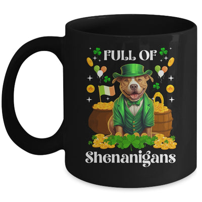 Full Of Shenanigans Pitbull St Patrick's Day Dog Mug | teecentury