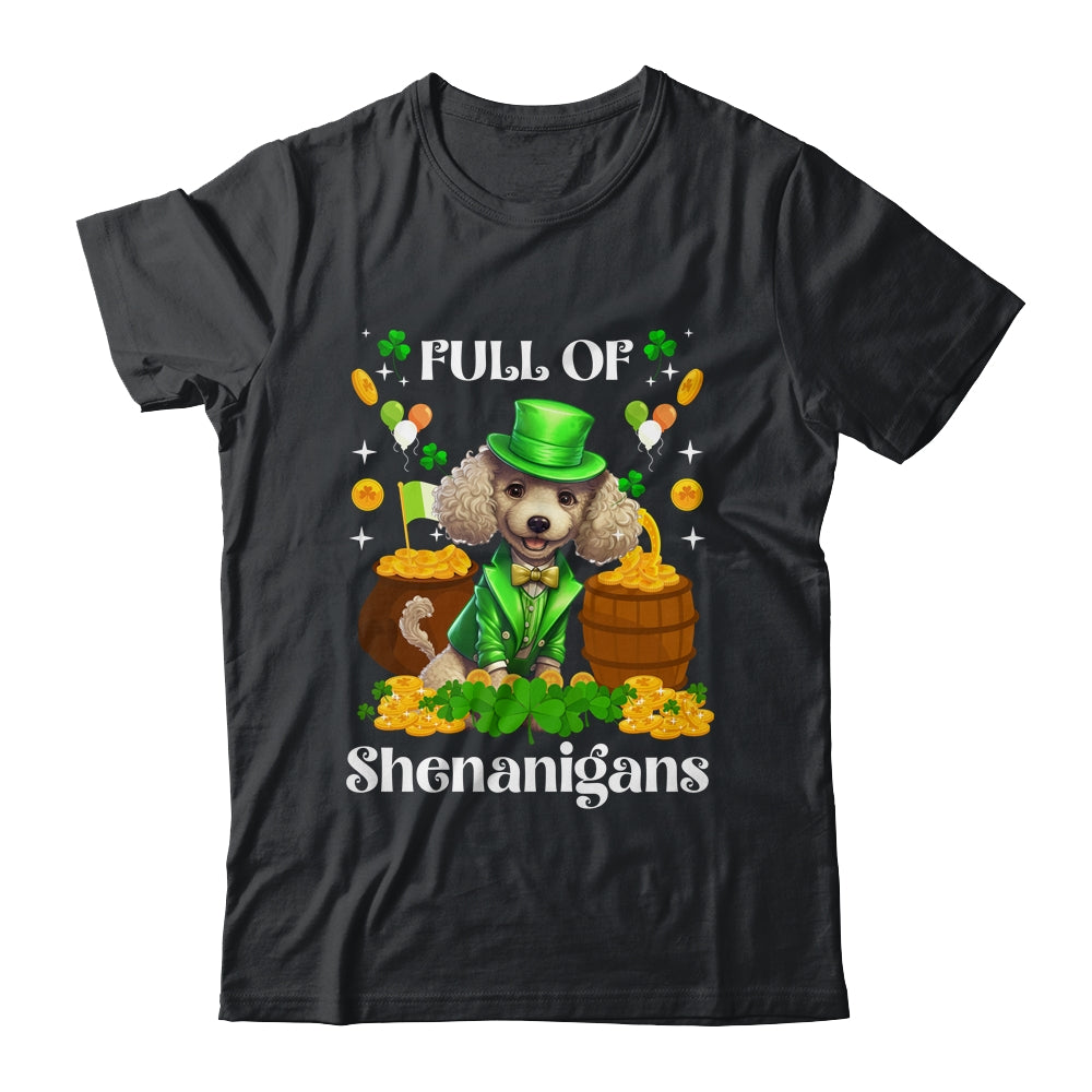 Full Of Shenanigans Poodle St Patrick's Day Dog Shirt & Tank Top | teecentury