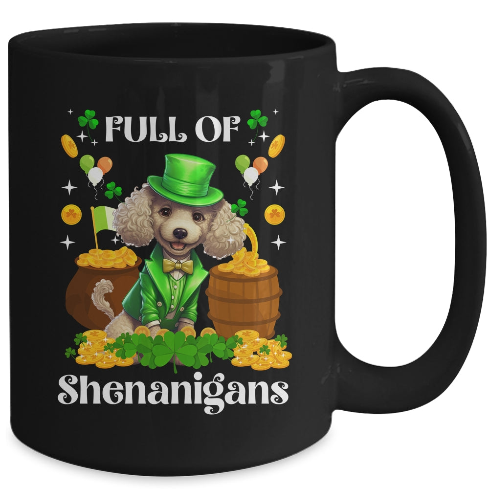 Full Of Shenanigans Poodle St Patrick's Day Dog Mug | teecentury