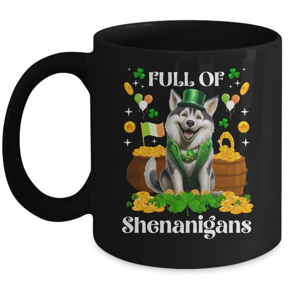 Full Of Shenanigans Siberian Husky St Patrick's Day Dog Mug | teecentury