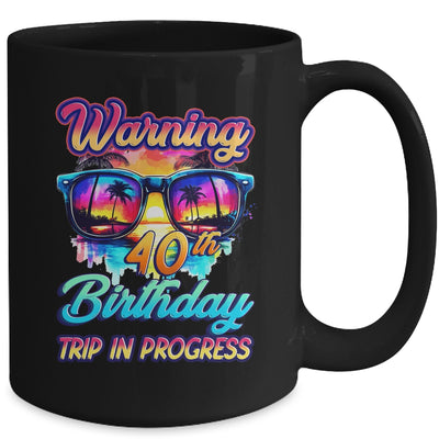 Funny 40 Years Old Warning 40th Birthday Trip In Progress Mug | teecentury