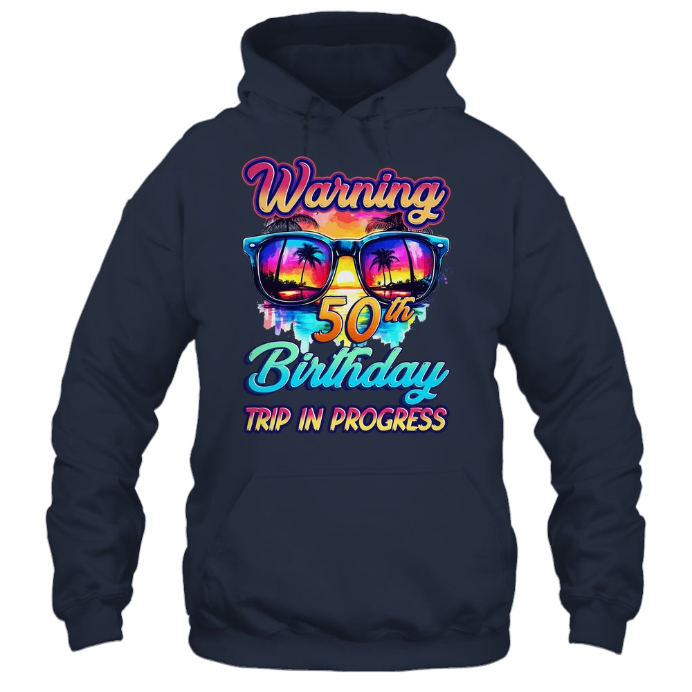 Funny 50 Years Old Warning 50th Birthday Trip In Progress Shirt & Tank Top | teecentury