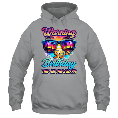 Funny 50 Years Old Warning 50th Birthday Trip In Progress Shirt & Tank Top | teecentury