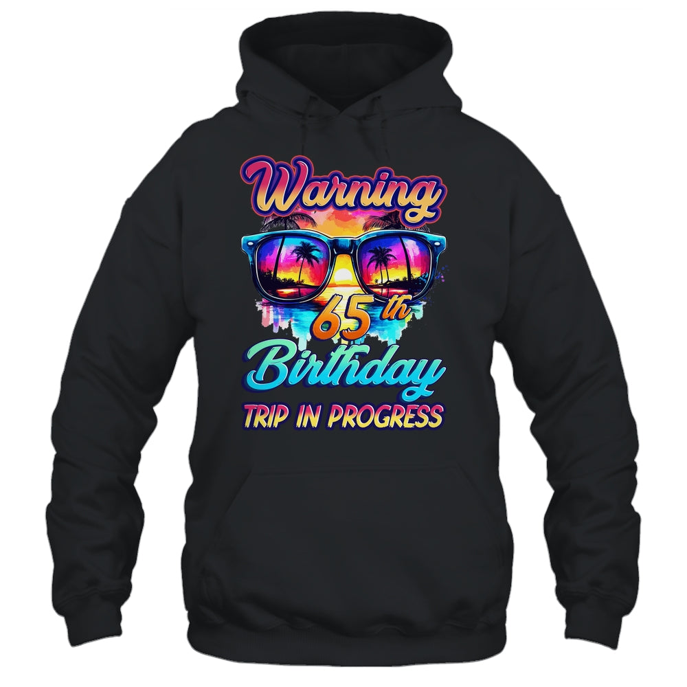 Funny 65 Years Old Warning 65th Birthday Trip In Progress Shirt & Tank Top | teecentury