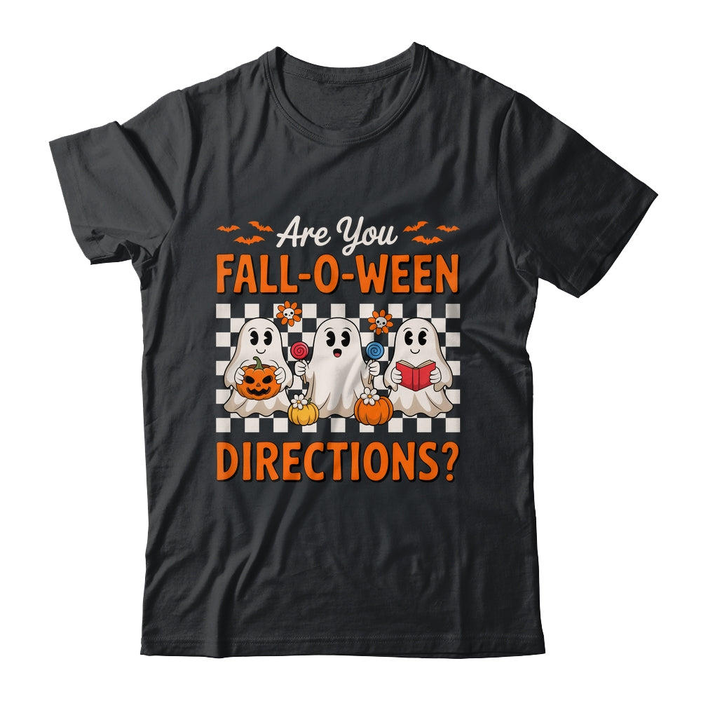 Funny Are You Fall O Ween Directions Teacher Halloween Ghost Shirt & Sweatshirt | teecentury