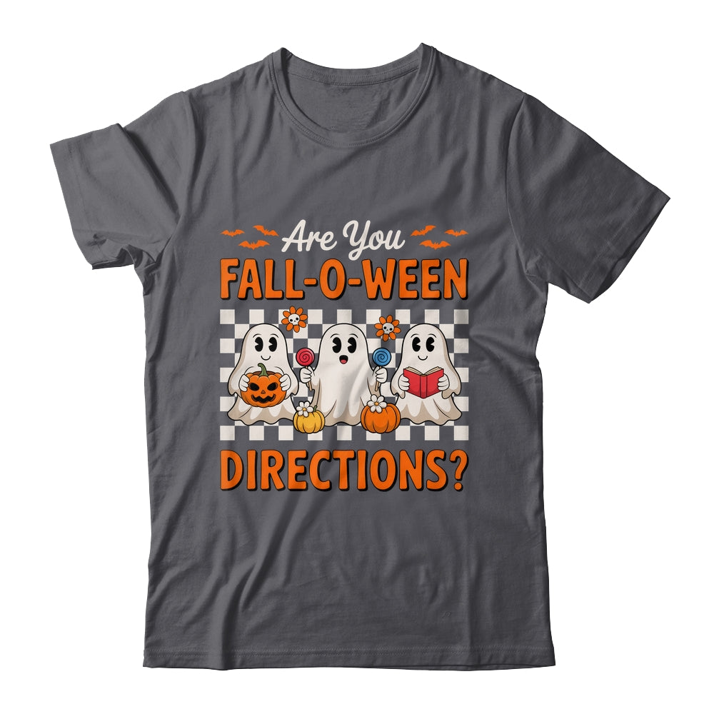 Funny Are You Fall O Ween Directions Teacher Halloween Ghost Shirt & Sweatshirt | teecentury