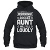 Funny Baseball Aunt Warning Baseball Aunt Will Yell Loudly Shirt & Tank Top | teecentury