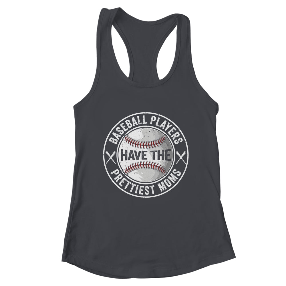 Funny Baseball Players Have The Prettiest Moms Girls Boys Shirt & Tank Top | teecentury