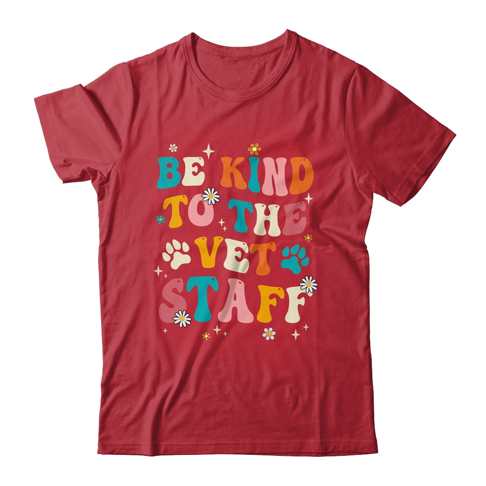 Funny Be Kind To Vet Staff Tech Veterinarian Assistant Women Shirt & Hoodie | teecentury