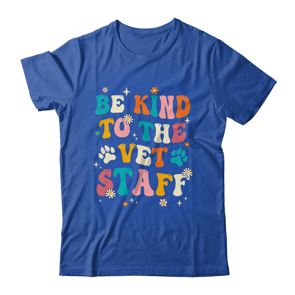 Funny Be Kind To Vet Staff Tech Veterinarian Assistant Women Shirt & Hoodie | teecentury