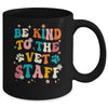 Funny Be Kind To Vet Staff Tech Veterinarian Assistant Women Mug | teecentury