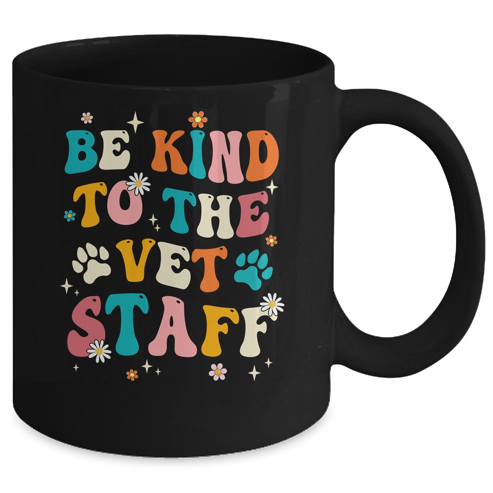 Funny Be Kind To Vet Staff Tech Veterinarian Assistant Women Mug | teecentury