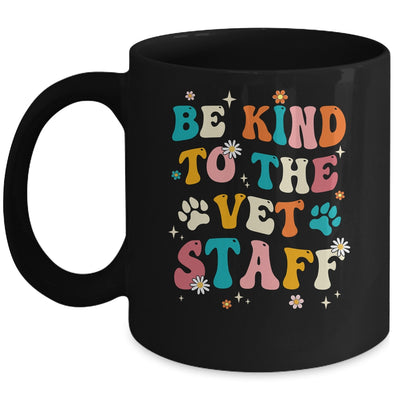 Funny Be Kind To Vet Staff Tech Veterinarian Assistant Women Mug | teecentury