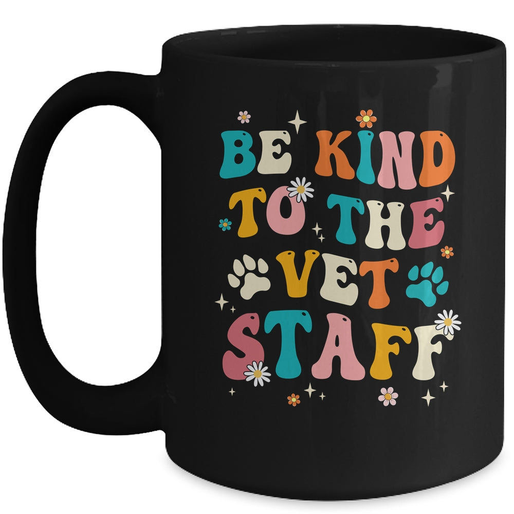 Funny Be Kind To Vet Staff Tech Veterinarian Assistant Women Mug | teecentury