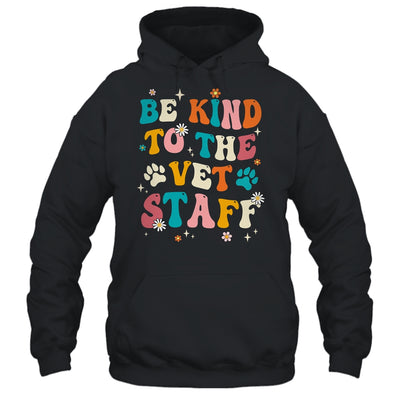Funny Be Kind To Vet Staff Tech Veterinarian Assistant Women Shirt & Hoodie | teecentury